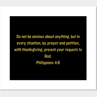 Bible Verse Philippians 4:6 Posters and Art